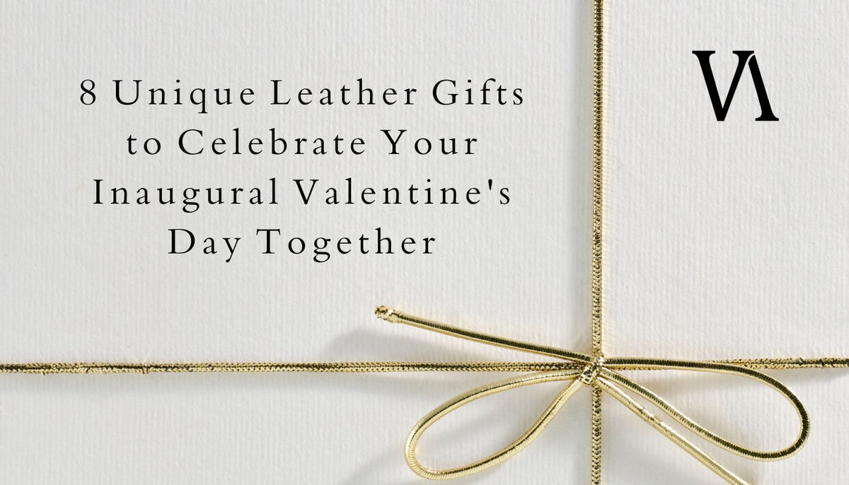 8 Unique Leather Gifts to Celebrate Your Inaugural Valentine's Day Together